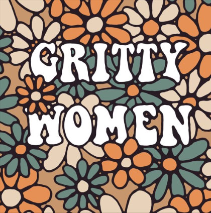 Gritty Women
